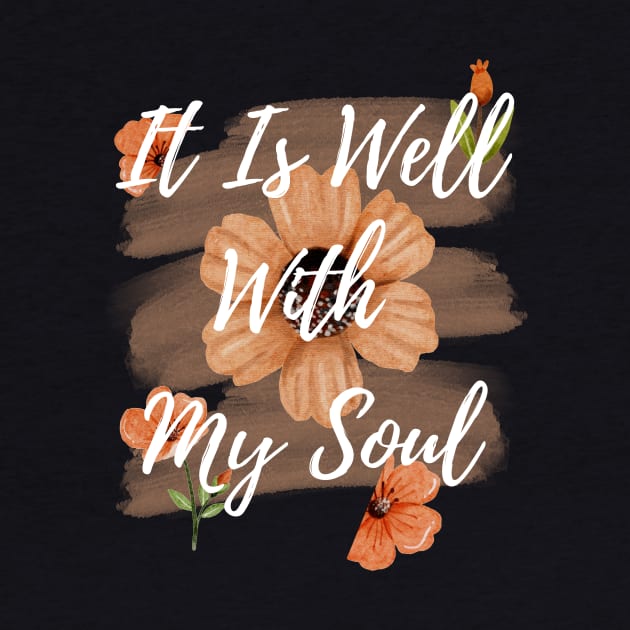 It Is Well With My Soul | Christian by All Things Gospel